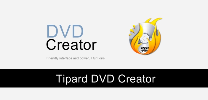 tipard dvd creator